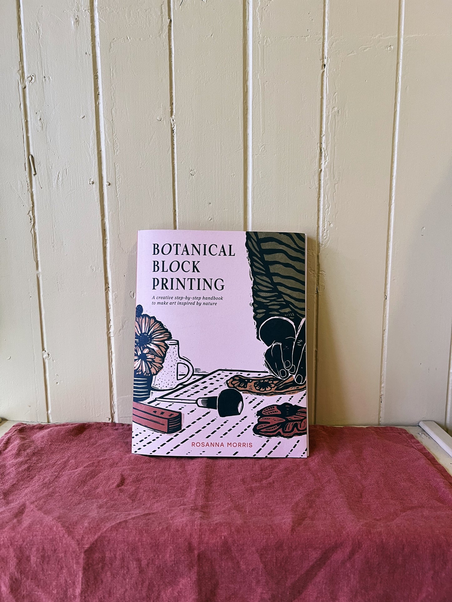 Botanical Block Printing book by Rosanna Morris